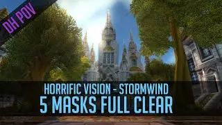 Horrific Vision Stormwind 5 Mask solo run, full clear, DH POV.