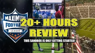 Maximum Football 25: 20 + HOURS IN REVIEW!!