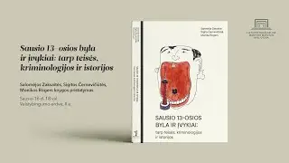 Knygos „Sausio 13-osios byla ir įvykiai: tarp teisės, kriminologijos ir istorijos