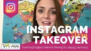 Teaching English Online & Moving to Leipzig, Germany - TEFL Social Takeover with Holli Edwards