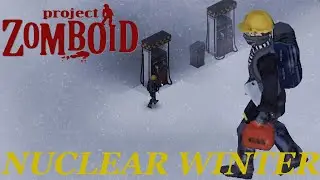 Stocking Up On Gas! In Nuclear Winter ( PROJECT ZOMBOID )