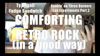 Ty Segall &bull; Fudge Sandwich / Cookin' on 3 Burners - Sweaty Record Review #23