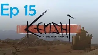 Kenshi Ep 15 (Criminal Enterprise)