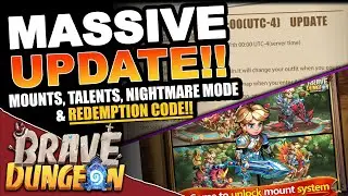 *КРУПНОЕ ОБНОВЛЕНИЕ* Маунты, таланты и новый код! &mdash; Brave Dungeon