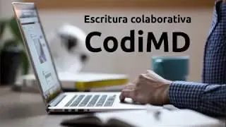 Escritura colaborativa en CodiMD