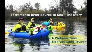 Sacramento River Source to Sea - The Story