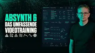 🔥🎛️ Absynth 6 verstehen: Das komplette Sounddesign-Training #sounddesign #synthesizer