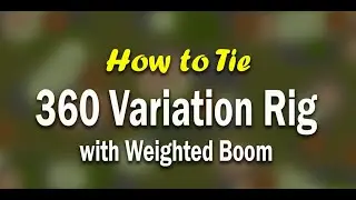 360 Variation Rig with supple, weighted Boom