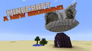 A New Beginning | Minecraft 1.7.10 | Ep. 1