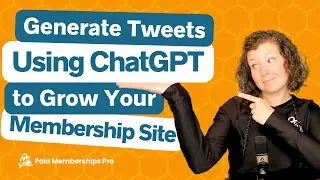 Generate Tweets with ChatGPT to Grow Your Membership Site