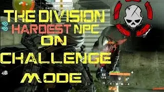 The Division Incursion - Most dangerous enemy on challenge mode