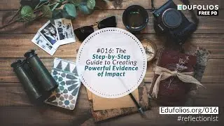 016 The Step by Step Guide to Creating Powerful Evidence of Impact