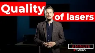Three Minute Thursday - Episode 3 | Factors which define the quality of lasers