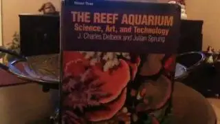 The Reef Aquarium Volume 3 - Science, Art, and Technology - Book Review