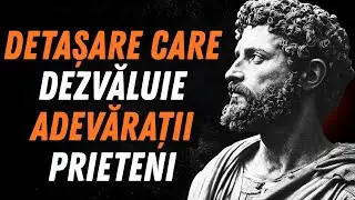 ÎNTRERUPE LEGĂTURILE EMOȚIONALE... ȘI VEZI CINE CHIAR ARE NEVOIE DE TINE / STOICISM