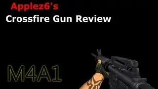 [Crossfire] -M4A1- Gun Review [Applez6]