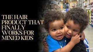9| Mixed Kids Hair Product That Finally Works 
