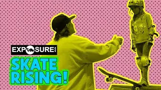 Check out EXPOSURE'S 'SKATE RISING'