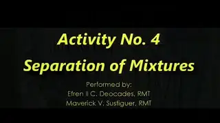 Activity no. 4: Separation of Mixtures