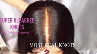 Super Bleached Knots by Sassy Secret