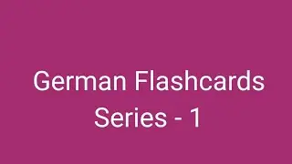German Flashcards Series - 1