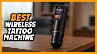 ✅Top 5 Best Wireless Tattoo Machine [2026]