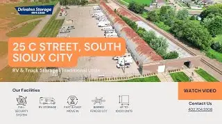 Drive In Storage South &ndash; Secure Self Storage & RV Parking in South Sioux City, Nebraska