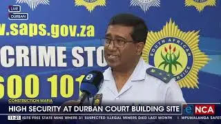 Construction Mafia | High security at Durban court building site