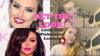 GET THE LOOK - Little Mix Wishmaker Lanch
