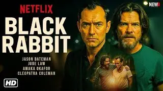 🔥 Black Rabbit Episode Series Netflix. Explained | The DARK Family Secret Finally Revealed!