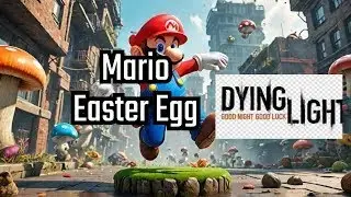 Super mario 64 easter egg | Dying light
