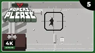 PP #5 | AHORA ESTOY ARMADO | PAPERS PLEASE Gameplay Español