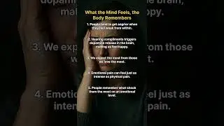 What the Mind Feels, the Body Remembers | 5 Deep Psychology Facts About Emotions & Pain