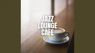 Laid Back Cafe Jazz