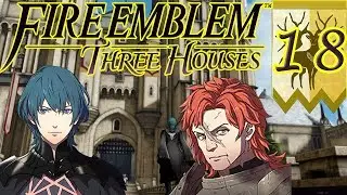 Fire Emblem: Three Houses Part 18: Lance of Ruin