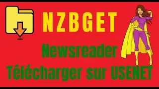 Comment installer NZBGet pour un t&eacute;l&eacute;chargement rapide et s&eacute;curis&eacute; sur Usenet