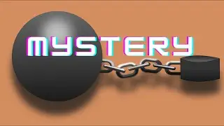 THIS BALL AND CHAIN OF MYSTERY: A poem