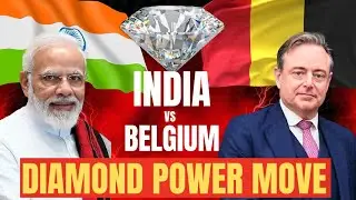 India challenges Belgium diamond monopoly reshaping global trade geopolitics and future market power