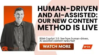 Human-Driven and AI-Assisted: Our New Content Method Is Live | AI SEO Tip