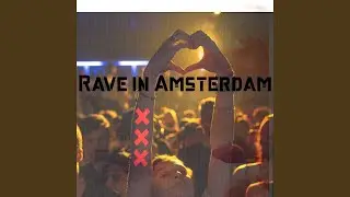Rave in Amsterdam