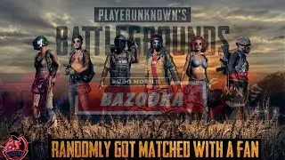 PUBG Game: I Randomly Got Matched With A Fan