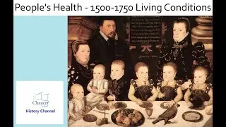People's Health - 1500-1750 Living Conditions