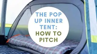 The OLPRO Pop Up Inner Tent- How To Pitch
