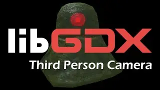 Part 4: Third Person Camera in libGDX 3D