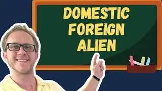Foreign, Domestic, and Alien Insurers - Life Insurance Exam Prep