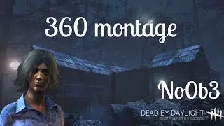Dead by Daylight 360 montage #6