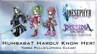 Humbaba? Hardly Know Her! Terra Pulls/Lufenia Clear! Dissidia Final Fantasy: Opera Omnia Covered!