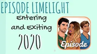 Episode Limelight Tutorial- Entering & Exiting (**2020 UPDATE**)