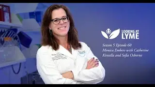 60. Lyme persistence and combination antibiotic research with Monica Embers