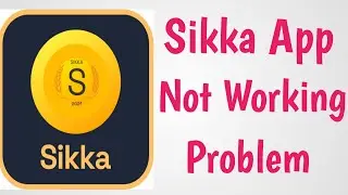 Sikka App Not Working & Task Not Completing Problem Solve